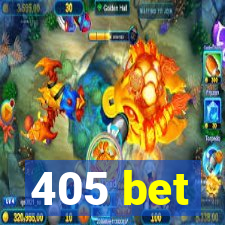 405 bet